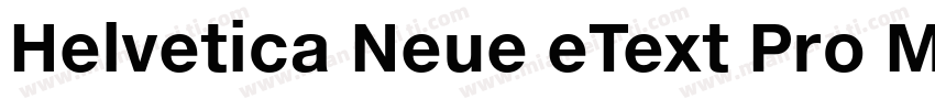 Helvetica Neue eText Pro Medium字体转换